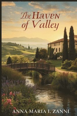 Anna Maria I Zanni - Haven of the Valley, Häftad
