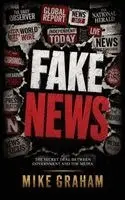 Mike Graham - FAKE NEWS, Häftad. Tillgänglighet: Lägg i varukorg