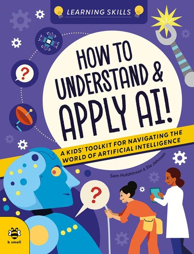 Sam Hutchinson - How to Understand and Apply AI, Häftad