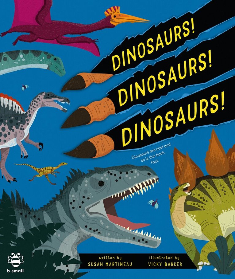Susan Martineau - Dinosaurs! Dinosaurs! Dinosaurs!, Häftad. Tillgänglighet: Kommande