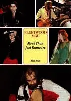 Alan Stutz - Fleetwood Mac: More Than Just Rumours, Häftad. Tillgänglighet: Lägg i varukorg