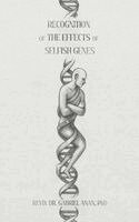 Revd Gabriel J Anan - Recognition of the Effects of Selfish Genes, Häftad