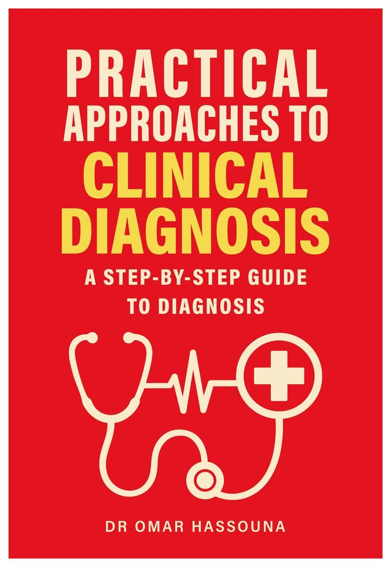Omar Hassouna - Practical Approaches to Clinical Diagnosis, Häftad