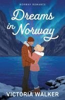 Victoria Walker - Dreams in Norway, Häftad