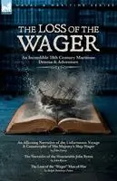 John Young, John Byron, Ralph D Paine - Loss of the Wager - An Incredible 18th century Maritime Drama and Adventure, Häftad. Tillgänglighet: Lägg i varukorg