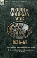 Thomas Egleston, Charles Orr - Pequot & Mohegan War, 1636-61, Häftad