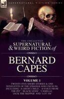 Bernard Capes - Collected Supernatural and Weird Fiction of Bernard Capes. Volume 1, Häftad. Tillgänglighet: Lägg i varukorg