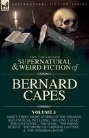 Bernard Capes - Collected Supernatural and Weird Fiction of Bernard Capes. Volume 3, Häftad. Tillgänglighet: Lägg i varukorg