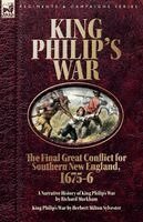 Richard Markham, Herbert M Sylvester - King Philip's War. The Final Great Conflict for Southern New England, 1675-6, Häftad