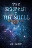 M C Harris - Serpent & The Shell, Häftad