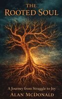 Alan McDonald - Rooted Soul, Inbunden