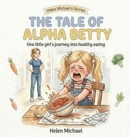 Helen Ann Michael - Tale of Alpha Betty, Inbunden