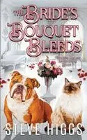 Steve Higgs - Bride's Bouquet Bleeds, Häftad. Tillgänglighet: Lägg i varukorg