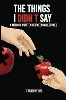 Farah Wehbe - Things I Didn't Say, Häftad