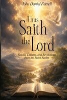 John Daniel Ferrell - Thus Saith the Lord, Häftad