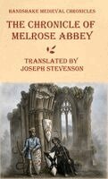 Joseph Stevenson - Chronicle of Melrose Abbey, Inbunden