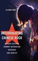 Lei (Nada) Peng - Interrogating Chinese Rock, Inbunden