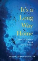 Brighid O'Shaughnessy - It's A Long Way Home, Inbunden. Tillgänglighet: Lägg i varukorg