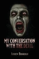 Andrew Brookman - My Conversation with the Devil, Häftad