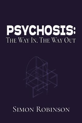 Simon Robinson - Psychosis, Häftad