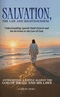 Godwin Njoku - Salvation, The Law and Righteousness, Inbunden