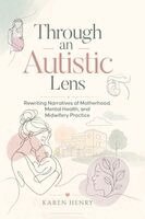Karen Henry - Through an Autistic Lens, Häftad