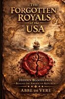 Abbe de Vere - Forgotten Royals of The USA, Häftad