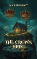 N M K Alhassany - Crown Heist, Häftad