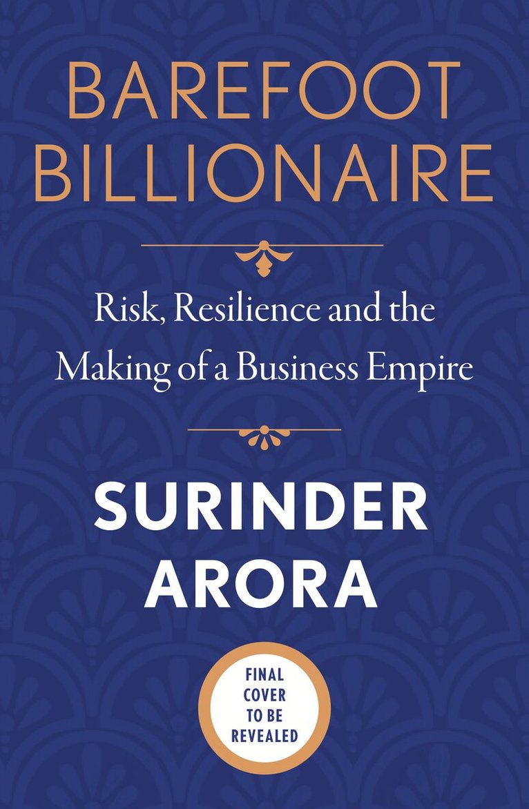 Surinder Arora - Barefoot Billionaire, Inbunden