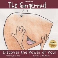 Suzy Duffy - The Georgia Gingernut: The Power of You!, Häftad