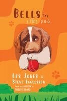 Les Jones, Steve Eggleston - Bells The Fire Dog, Häftad