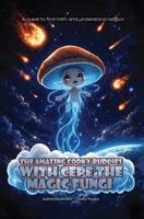 Robert Balazs - Amazing Cookie Buddies With Cepe Magic Fungi, Inbunden