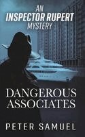 Peter Samuel - Dangerous Associates, Inbunden