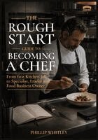 PRSC Whitley - Rough Start Guide To Becoming A Chef, Häftad. Tillgänglighet: Lägg i varukorg