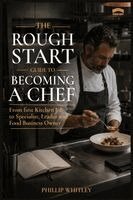 PRSC Whitley - Rough Start Guide To Becoming A Chef, Inbunden. Tillgänglighet: Lägg i varukorg
