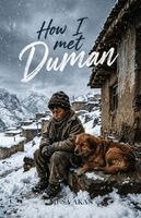 Musa Akan - How I Met Duman, Häftad. Tillgänglighet: Lägg i varukorg