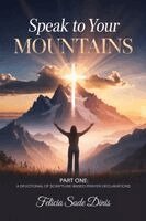 Felicia Sade Dinis - Speak To Your Mountain, Häftad