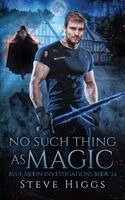Steve Higgs - No Such Thing as Magic, Häftad