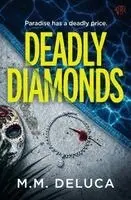 M M DeLuca - Deadly Diamonds, Häftad. Tillgänglighet: Lägg i varukorg