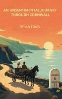 Dinah Maria Mulock Craik - Unsentimental Journey through Cornwall, Inbunden