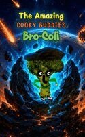 Robert Balazs - Amazing Cooky Buddies Bro-Coli, Inbunden