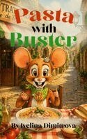 Ivelina Petrova Dimitrova - Pasta with Buster, Inbunden