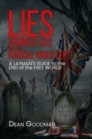Dean Goodman - Lies, Damned Lies and the Radical Woke Left, Häftad