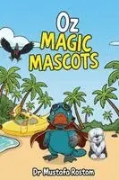 Mustafa Rostom - Oz Magic Mascots, Häftad. Tillgänglighet: Lägg i varukorg