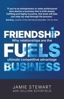 Jamie Stewart - Friendship Fuels Business, Häftad. Tillgänglighet: Lägg i varukorg