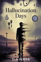 D S Pepper - Hallucination Days, Häftad