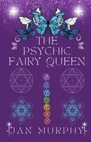 Jan Murphy - Psychic Fairy Queen, Häftad. Tillgänglighet: Lägg i varukorg