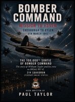 Paul Taylor - Bomber Command Mission To Essen, Inbunden