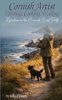 Julia Clough - Cornish Artist Painting, Cooking, Walking, Häftad