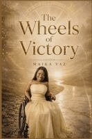 Maika Vaz - Wheels of Victory, Häftad